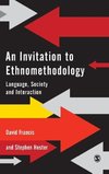 An Invitation to Ethnomethodology