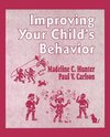 Hunter, M: Improving Your Child's Behavior