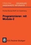 Programmieren mit Modula-2 Grundkurs Angewandte Informatik I