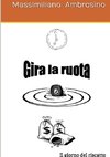 Gira la ruota