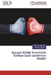 Avrupa Birligi Temelinde Türkiye Spor Liselerinin Analizi