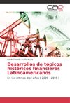 Desarrollos de tópicos históricos financieros Latinoamericanos