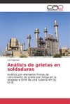 Análisis de grietas en soldaduras