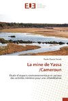 La mine de Yassa /Cameroun