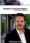 Unions Commerciales, Pourquoi faire ?