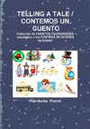 TELLING A TALE / CONTEMOS UN CUENTO