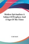 Modern Spiritualism A Subject Of Prophecy And A Sign Of The Times