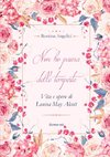 Non ho paura delle tempeste. Vita e opere di Louisa May Alcott