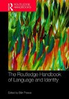 The Routledge Handbook of Language and Identity