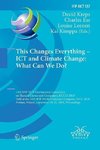 This Changes Everything - ICT and Climate Change: What Can We Do?