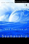 Danton, G: Theory and Practice of Seamanship XI