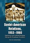 Rosenberg, V:  Soviet-American Relations, 1953-1960