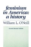 O'Neill, W: Feminism in America