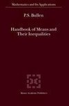 Handbook of Means and Their Inequalities