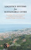 Logistics Systems for Sustainable Cities