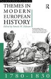 Pilbeam, P: Themes in Modern European History 1780-1830