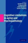 Engle, R: Cognitive Limitations in Aging and Psychopathology