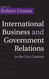 International Business and Government Relations in the 21st             Century