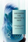 Shedding the Dragon's Skin