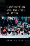 Consumption and Identity at Work