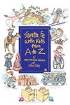 Santa Fe with Kids from A to Z