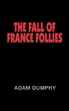 THE FALL OF FRANCE FOLLIES