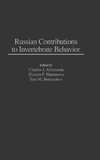 Russian Contributions to Invertebrate Behavior