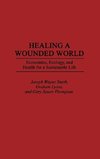 Healing a Wounded World