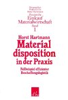 Materialdisposition in der Praxis.