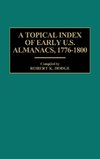 A Topical Index of Early U.S. Almanacs, 1776-1800