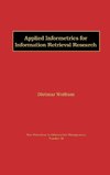 Applied Informetrics for Information Retrieval Research