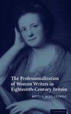 The Professionalization of Women Writers in Eighteenth-Century Britain