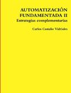 AUTOMATIZACIÓN FUNDAMENTADA II   Estrategias complementarias