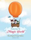 A Journey to Magic World