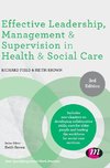 Effective Leadership, Management and Supervision in Health and Social Care