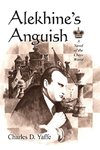 Alekhine's Anguish