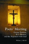 McGill, W:  Poets' Meeting: George Herbert, R.S. Thomas, and