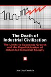 The Death of Industrial Civilization