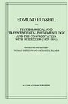 Psychological and Transcendental Phenomenology and the Confrontation with Heidegger (1927-1931)