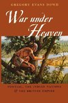 Dowd, G: War under Heaven