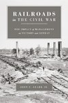 RAILROADS IN THE CIVIL WAR