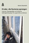 Kinder, die Systeme sprengen