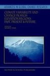 Climate Variability and Change in High Elevation Regions: Past, Present & Future