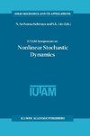 IUTAM Symposium on Nonlinear Stochastic Dynamics