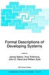 Formal Descriptions of Developing Systems