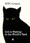 God is Waiting in the World's Yard