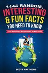 1144 Random, Interesting and Fun Facts You Need To Know - The Knowledge Encyclopedia To Win Trivia