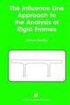 The Influence Line Approach to the Analysis of Rigid Frames