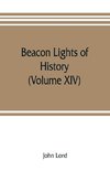 Beacon lights of history (Volume XIV)