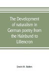 The development of naturalism in German poetry from the Hainbund to Liliencron